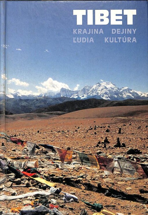 Tibet : krajina, dejiny, ľudia, kultúra