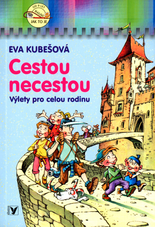 Cestou necestou: výlety pro celou rodinu