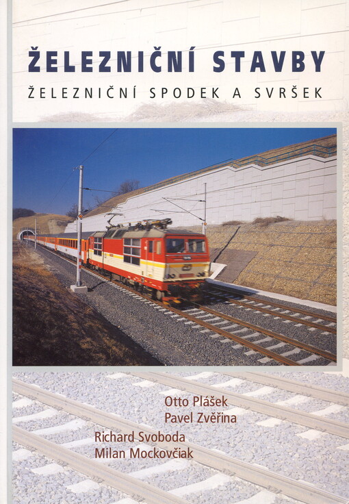 Železniční stavby: železniční spodek a svršek