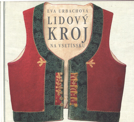 Lidový kroj na Vsetínsku