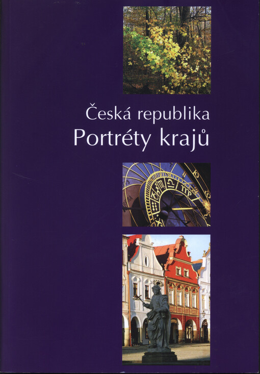 Česká republika : portréty krajů