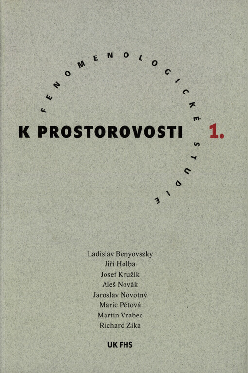 Fenomenologické studie k prostorovosti, 1. díl