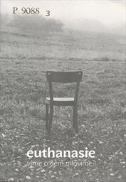 Euthanasie : víme, o čem mluvíme?