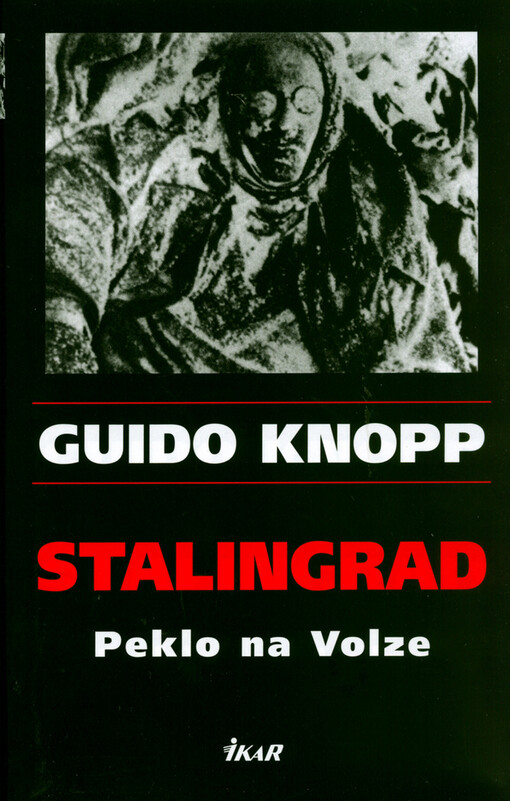 Stalingrad: peklo na Volze