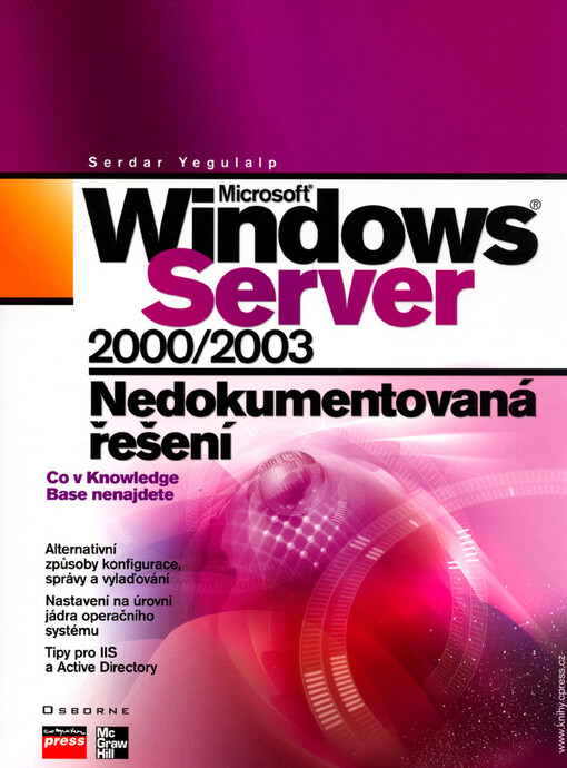 Microsoft Windows Server 2000/2003: nedokumentovaná řešení