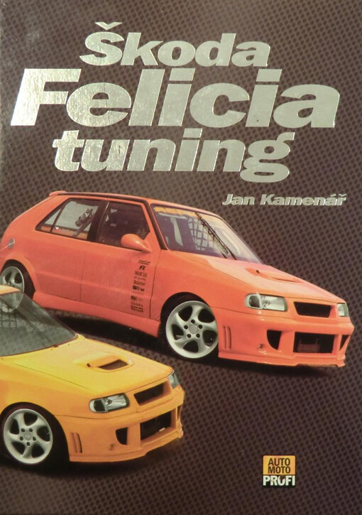 Škoda Felicia : tuning