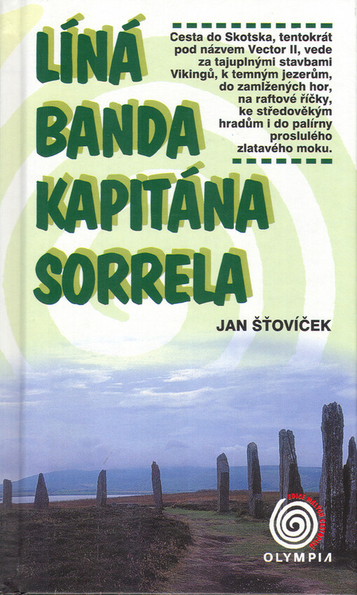 Líná banda kapitána Sorrela: expedice Vector II