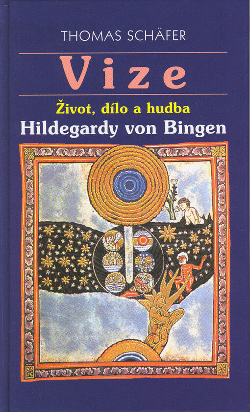 Vize: život, dílo a hudba Hildegardy von Bingen
