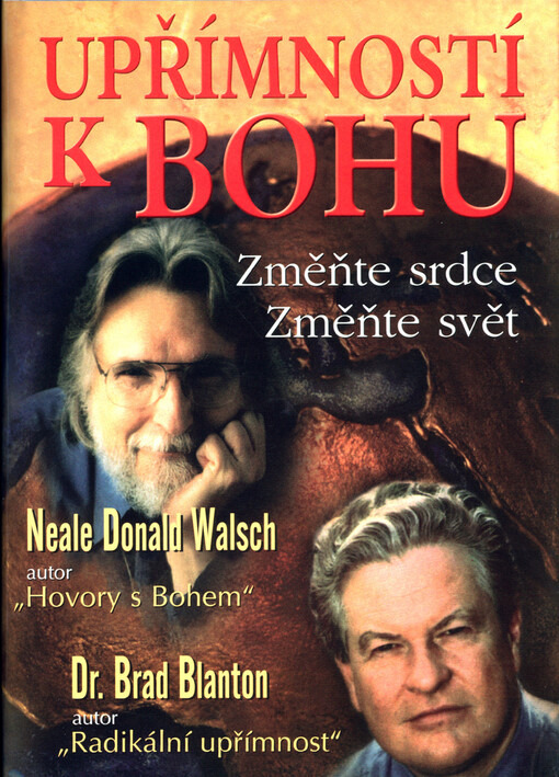 Upřímností k Bohu: změňte srdce, změňte svět