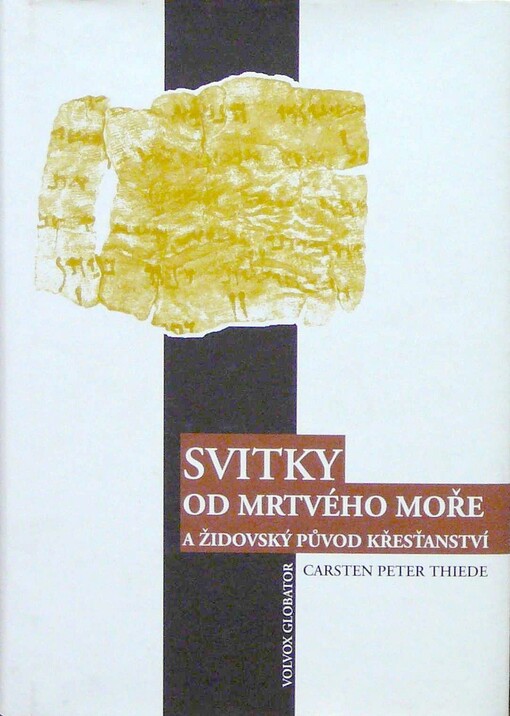 Svitky od Mrtvého moře a židovský původ křesťanství