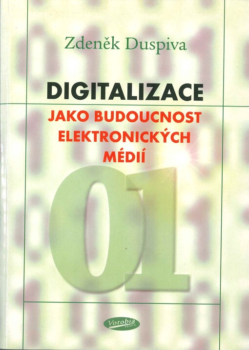 Digitalizace jako budoucnost elektronických médií