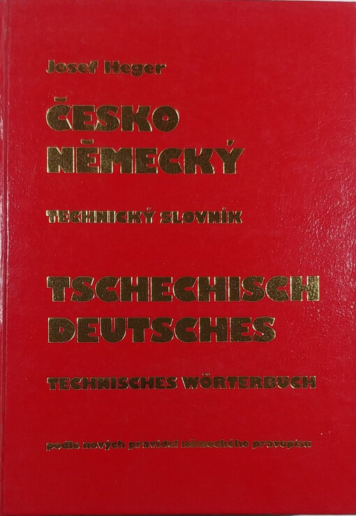 Česko-německý technický slovník = Tschechisch-deutsches technisches Wörterbuch