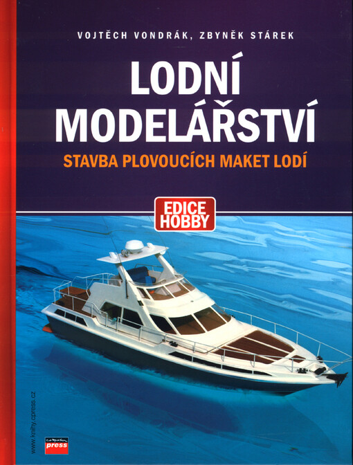 Lodní modelářství: stavba plovoucích maket lodí