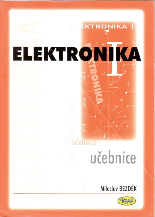 Elektronika : [učebnice], Díl 1