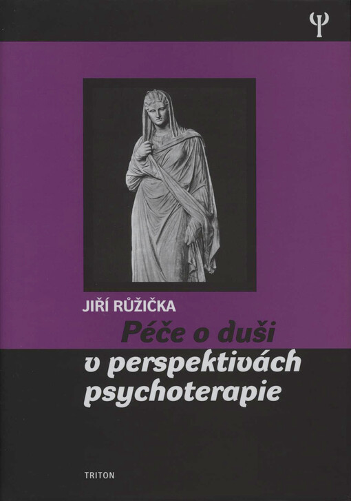 Péče o duši v perspektivách psychoterapie