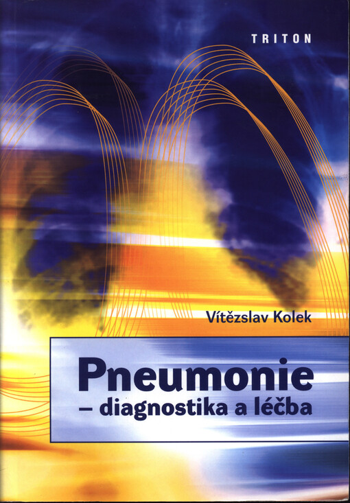 Pneumonie - diagnostika a léčba