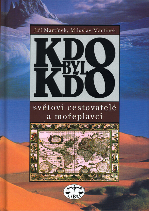 Kdo byl kdo: světoví cestovatelé a mořeplavci
