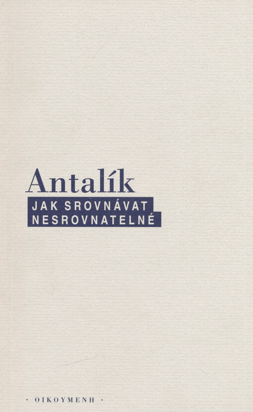 Jak srovnávat nesrovnatelné : strategie mezináboženské komparace