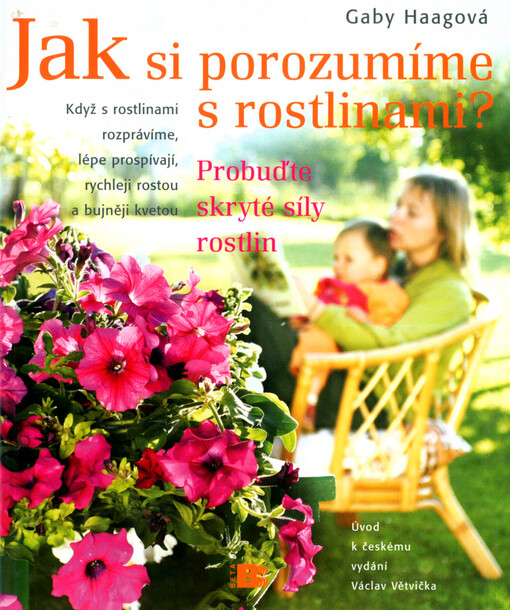 Jak si porozumíme s rostlinami?: objevme skryté síly rostlin