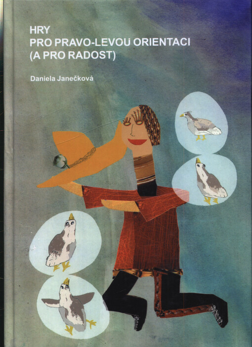 Hry pro pravo-levou orientaci (a pro radost)