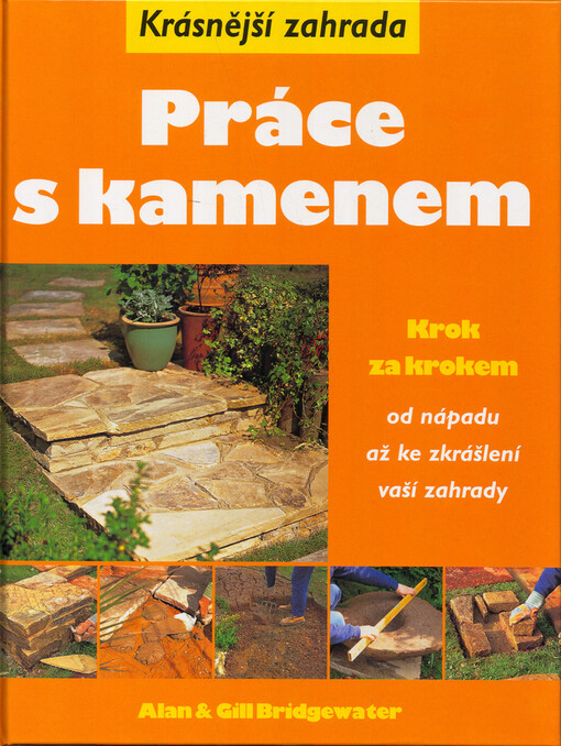 Práce s kamenem: krok za krokem od nápadu až ke zkrášlení vaší zahrady