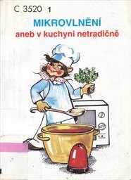 Mikrovlnění aneb v kuchyni netradičně