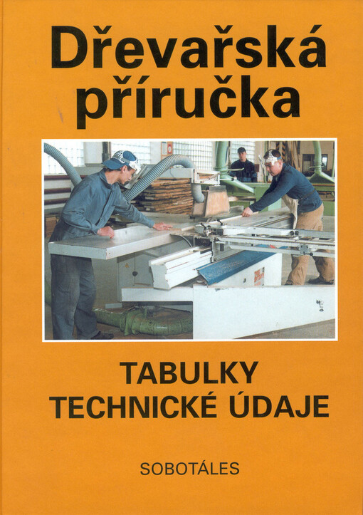 Dřevařská příručka : tabulky, technické údaje