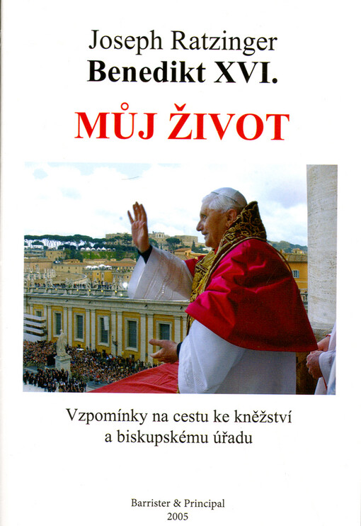 Můj život: vzpomínky na cestu ke kněžství a biskupskému úřadu