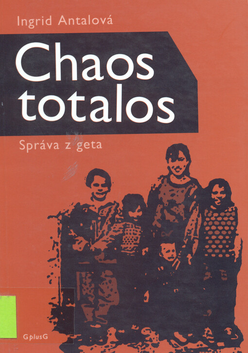 Chaos totalos: správa z geta