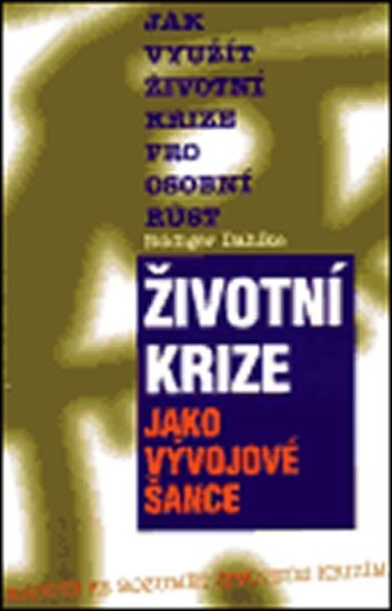 Životní krize jako vývojové šance