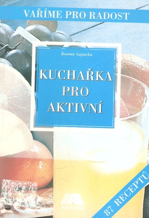 Kuchařka pro aktivní