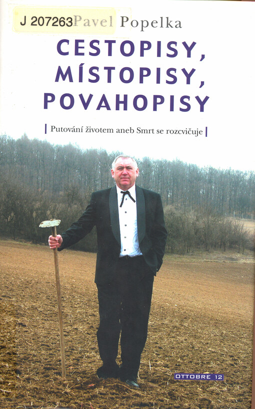 Cestopisy, místopisy, povahopisy: Putování životem, aneb, Smrt se rozcvičuje