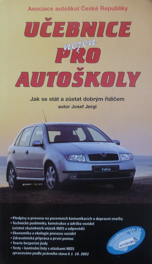 Učebnice nejen pro autoškoly: jak se stát a zůstat dobrým řidičem