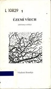Území všech : [(aforismy a citáty)]