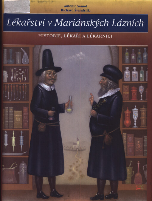 Lékařství v Mariánských Lázních : historie, lékaři a lékárníci