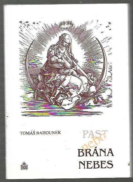 Past, nebo brána nebes