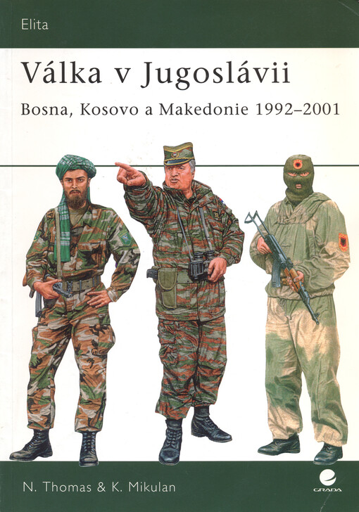 Válka v Jugoslávii: Bosna, Kosovo a Makedonie 1992-2001