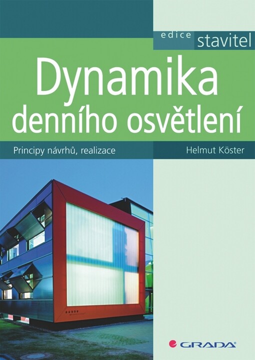Dynamika denního osvětlení: principy návrhů, realizace