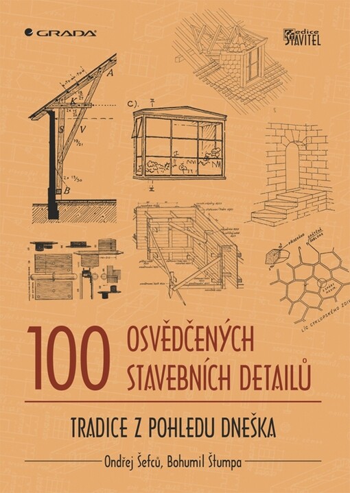 100 osvědčených stavebních detailů : tradice z pohledu dneška
