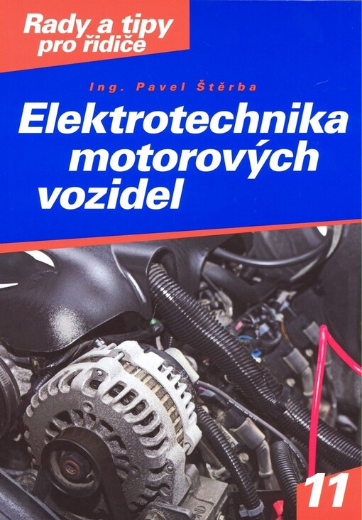 Elektrotechnika motorových vozidel: praktická příručka