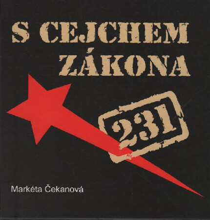 S cejchem zákona 231 : na památku těch, kteří trpěli ve jménu proklamovaných světlých zítřků: 262 500 politických vězňů ve 180 táborech, 100 000 občanů odvlečených KGB do Sovětského svazu, 4 000 politických vězňů, kteří v komunistických táborech zemřeli, 