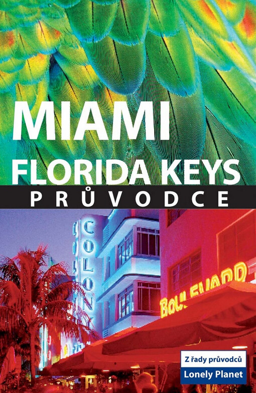 Miami, Florida Keys : průvodce
