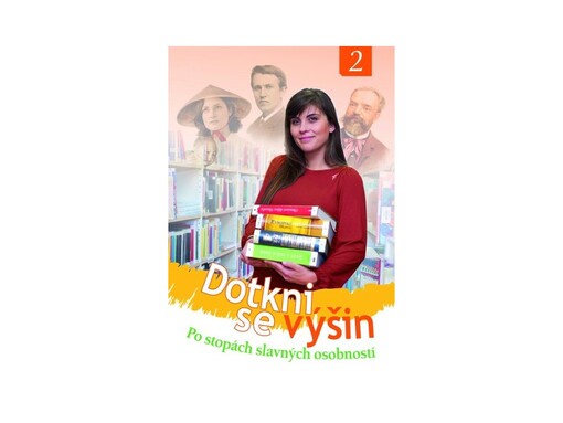 Dotkni se výšin :po stopách slavných osobností