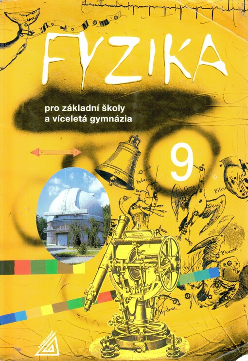 Fyzika 9 : pro základní školy a víceletá gymnázia