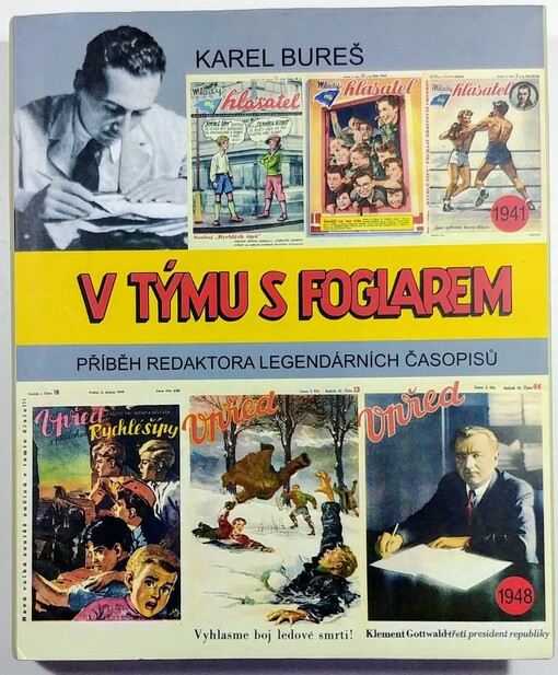 V týmu s Foglarem: příběh redaktora legendárních časopisů