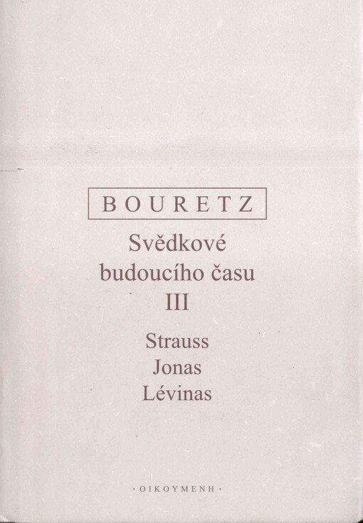 Svědkové budoucího času III