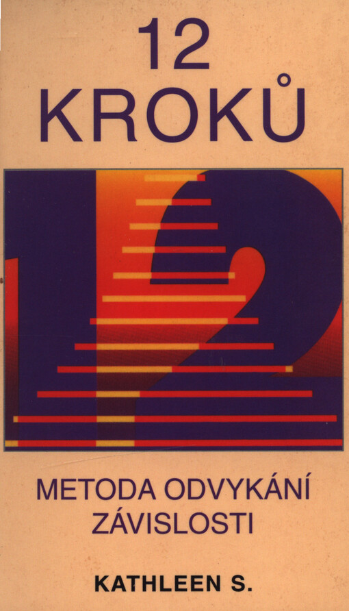 12 kroků: metoda odvykání závislosti