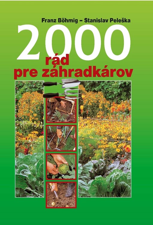 2000 rád pre záhradkárov
