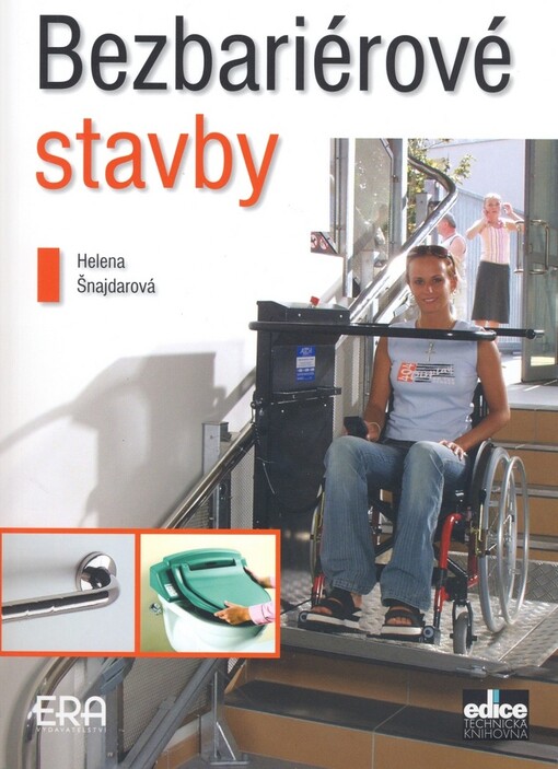 Bezbariérové stavby : právní a normové prostředí, úpravy staveb pro pohybově postižené