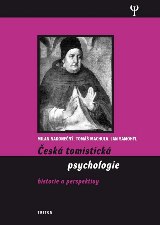 Česká tomistická psychologie: historie a perspektivy